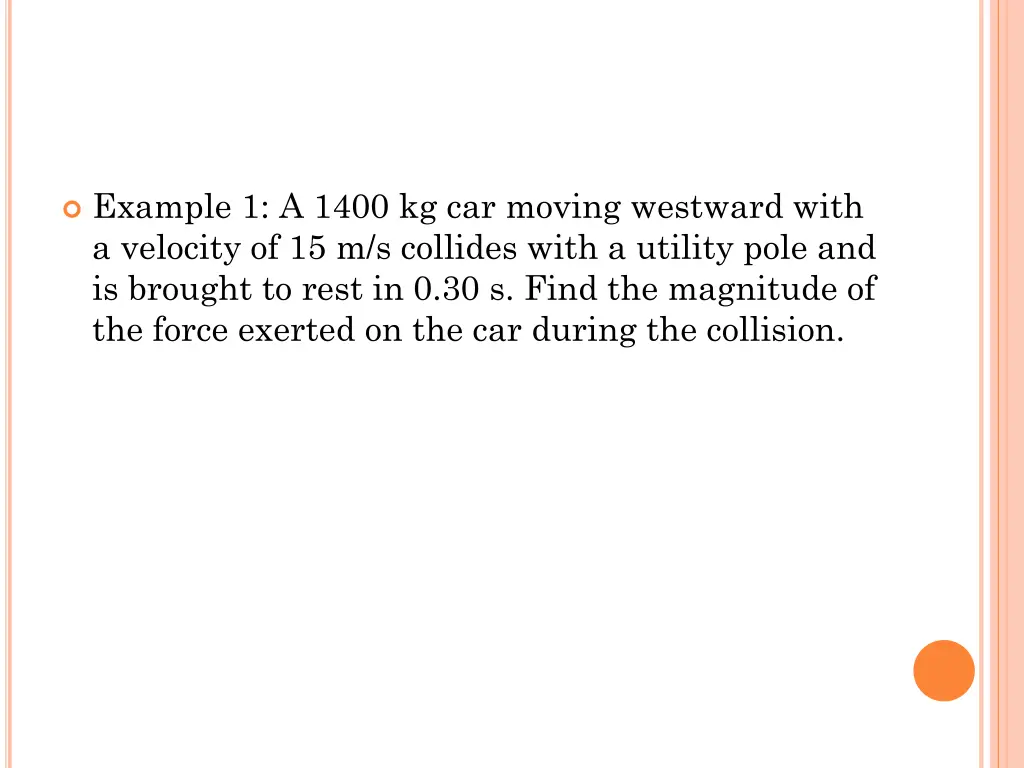 example 1 a 1400 kg car moving westward with