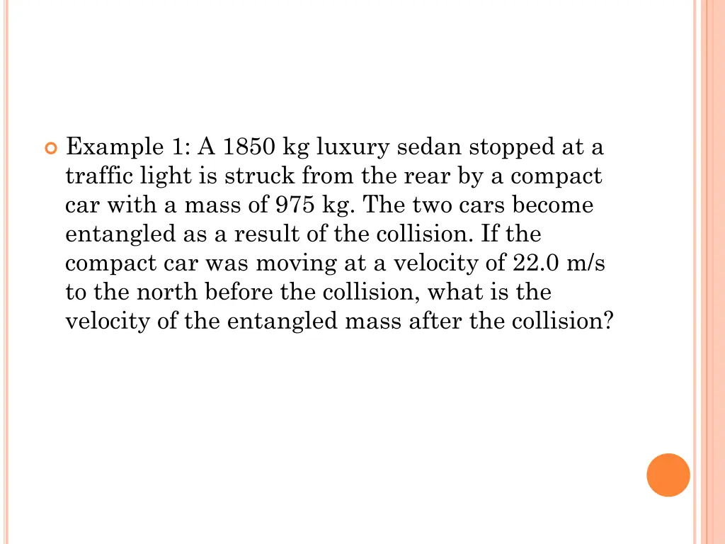 example 1 a 1850 kg luxury sedan stopped