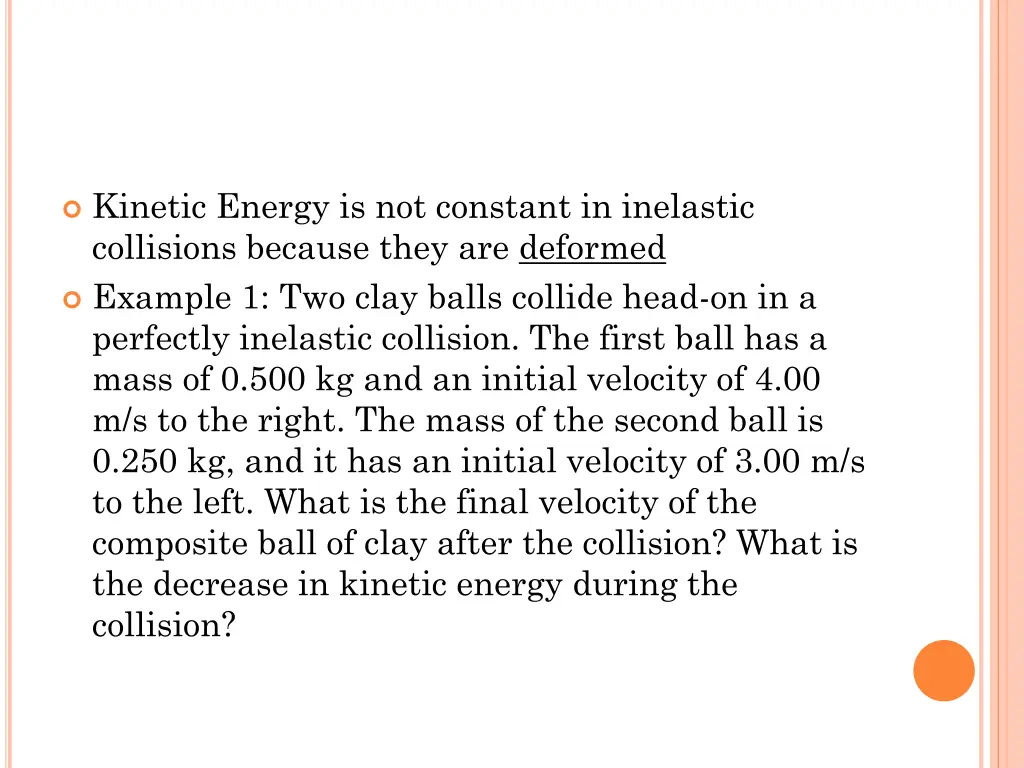 kinetic energy is not constant in inelastic