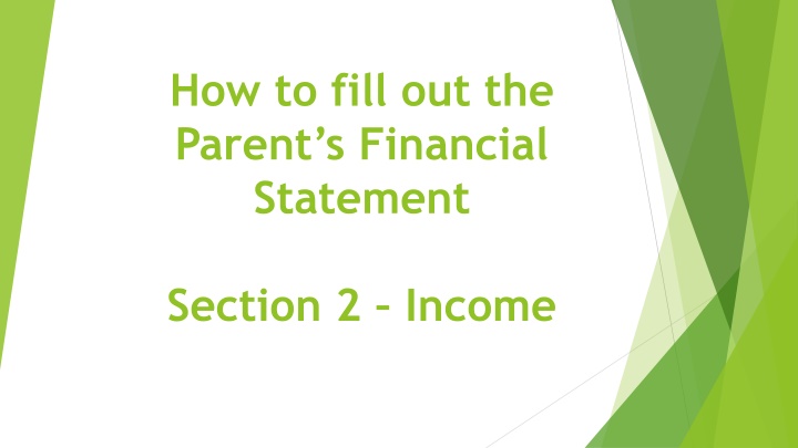 how to fill out the parent s financial statement