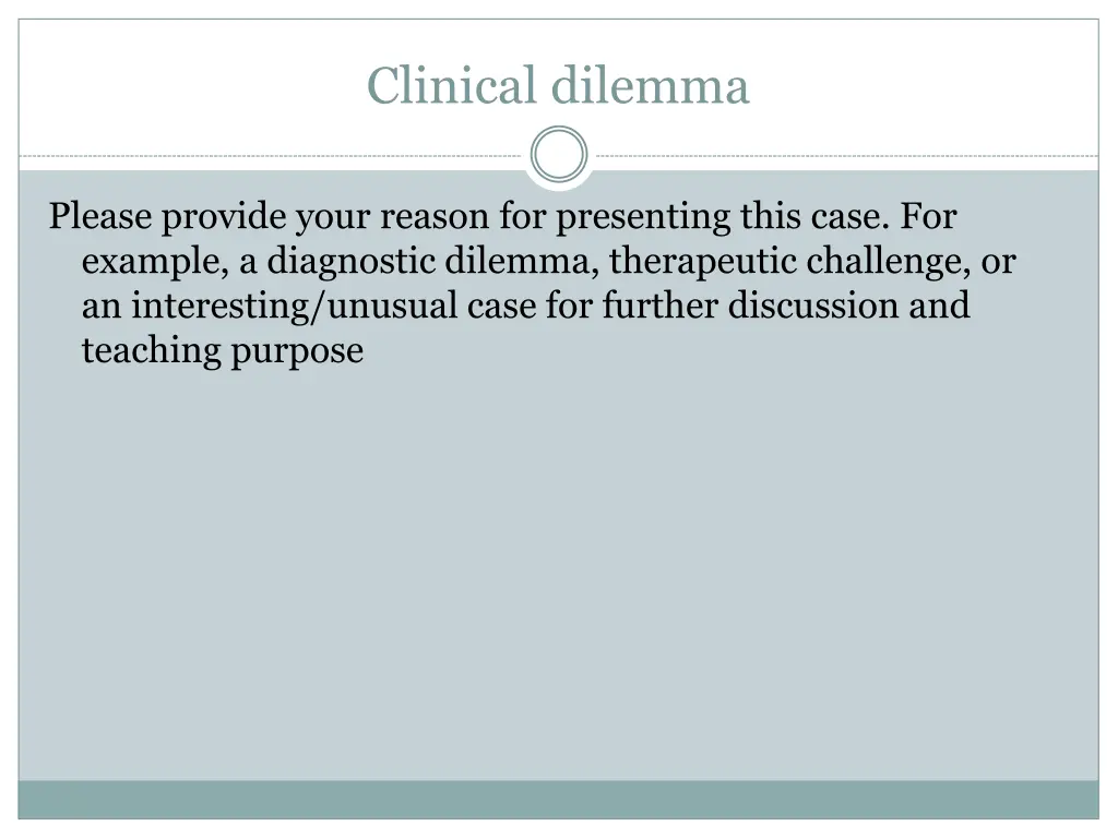 clinical dilemma