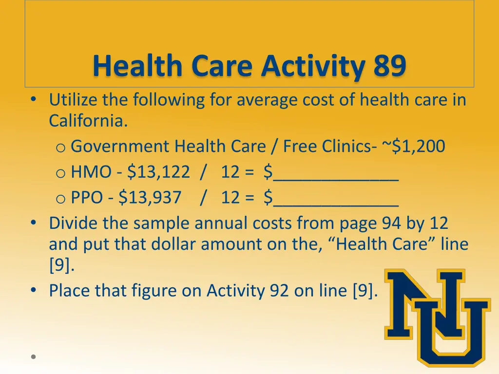 health care activity 89 utilize the following