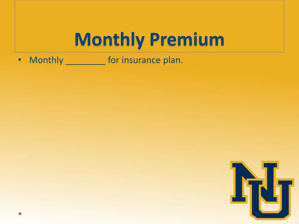 monthly premium monthly for insurance plan