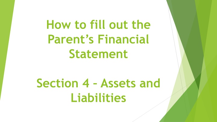 how to fill out the parent s financial statement