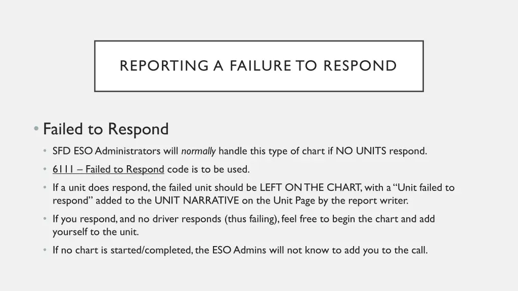 reporting a failure to respond