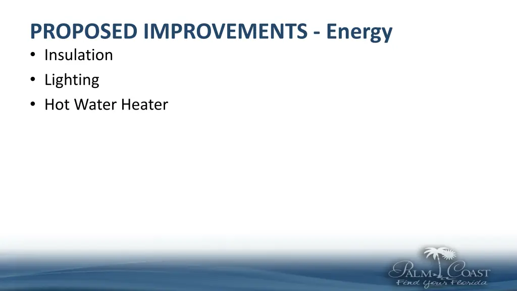 proposed improvements energy insulation lighting