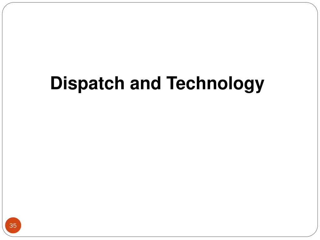 dispatch and technology