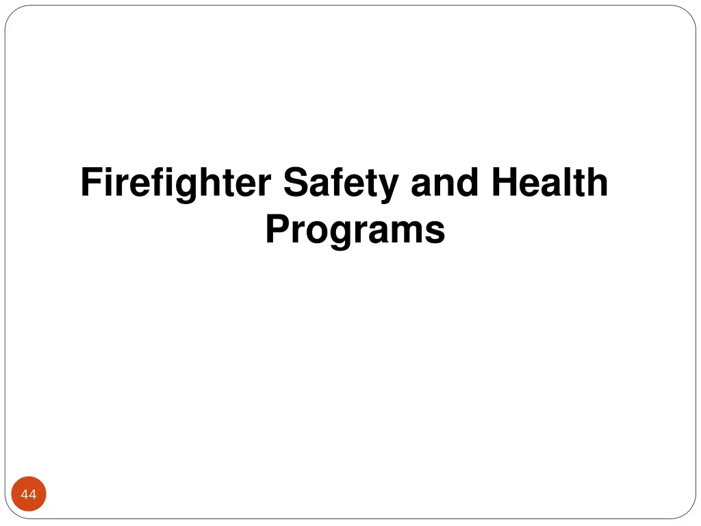 firefighter safety and health programs