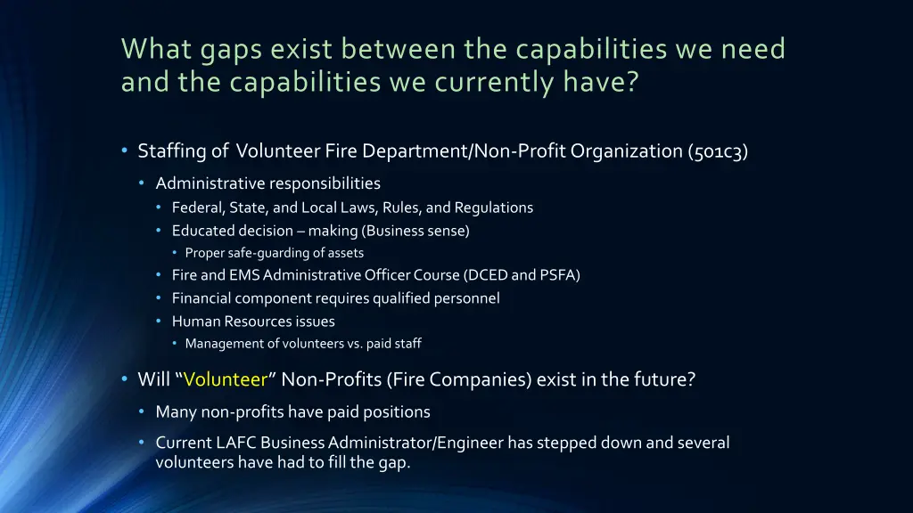 what gaps exist between the capabilities we need 7