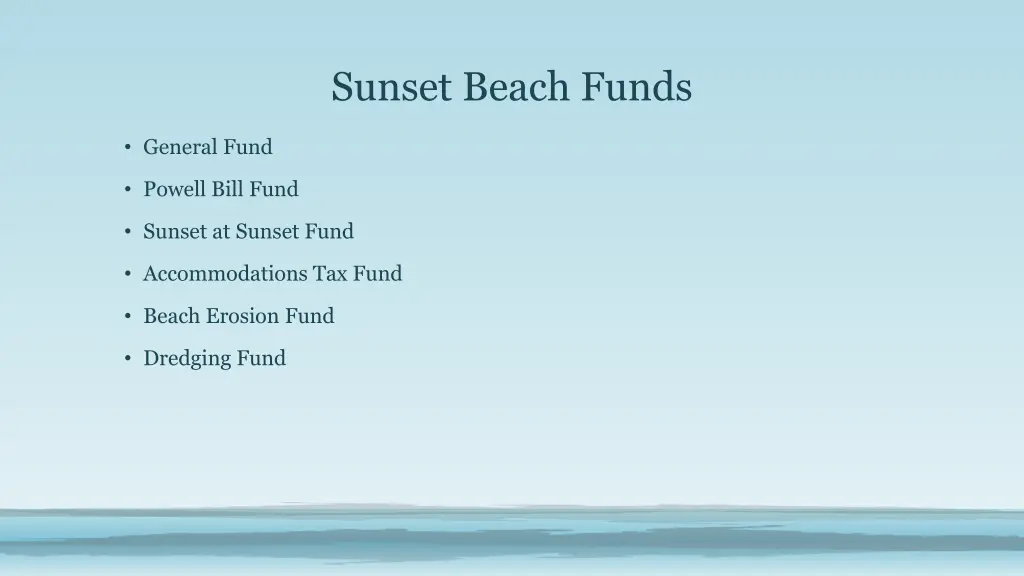 sunset beach funds