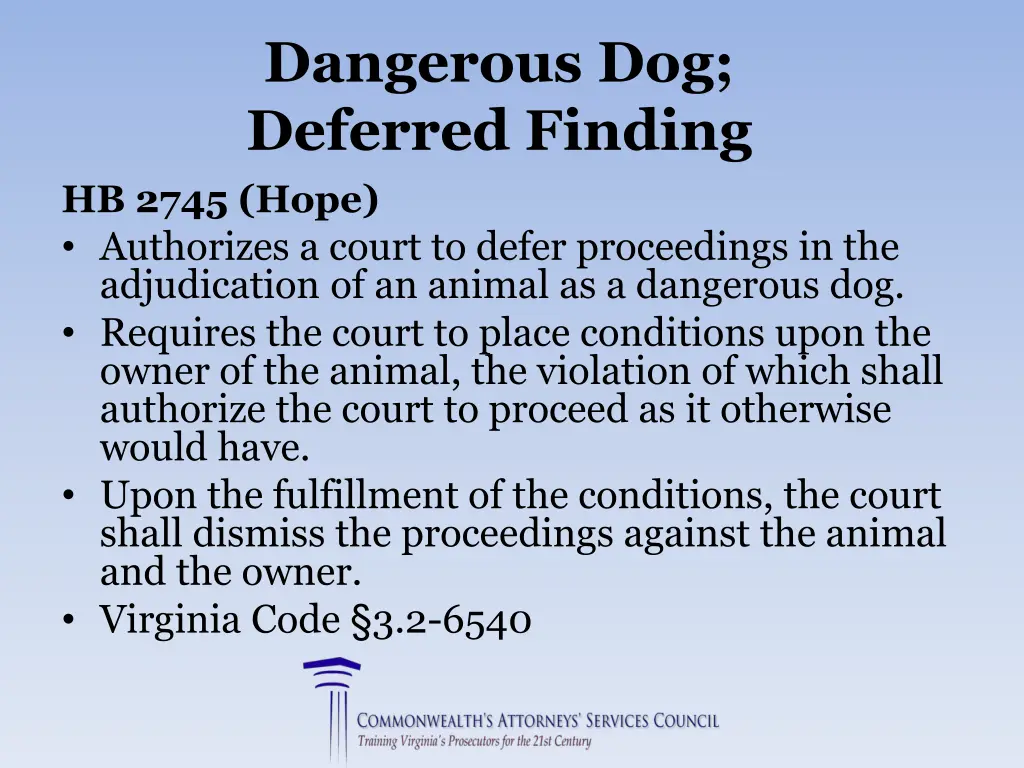 dangerous dog deferred finding hb 2745 hope