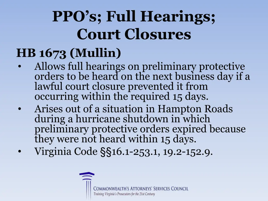 ppo s full hearings court closures hb 1673 mullin