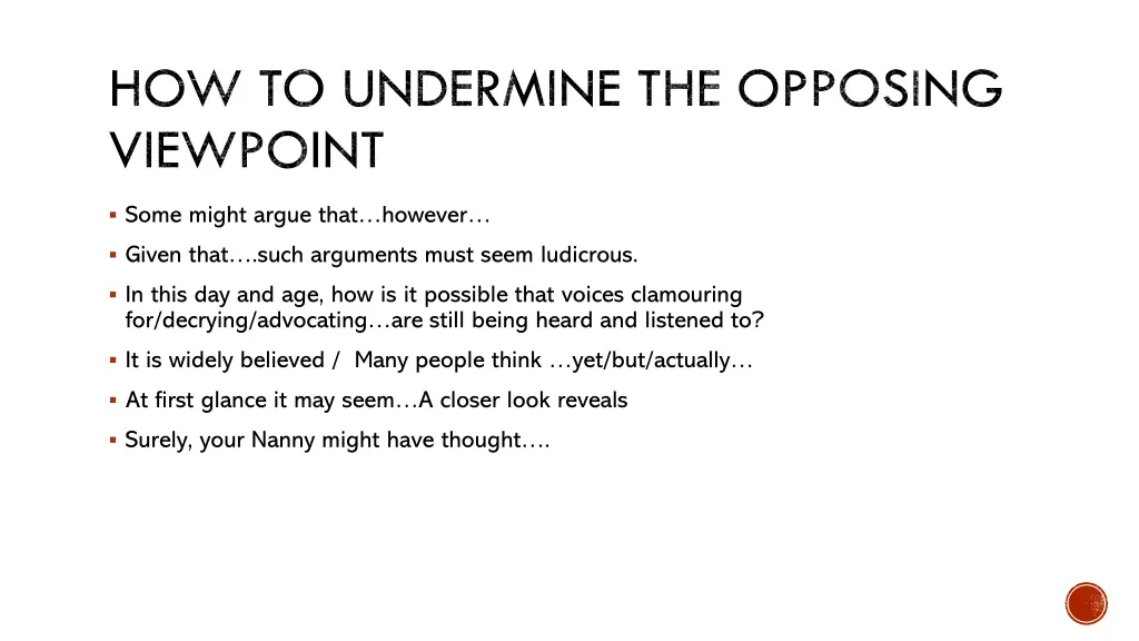 how to undermine the opposing viewpoint