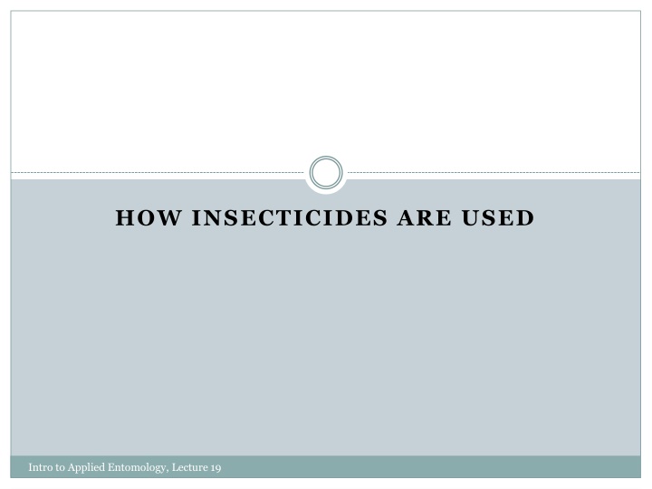 how insecticides are used