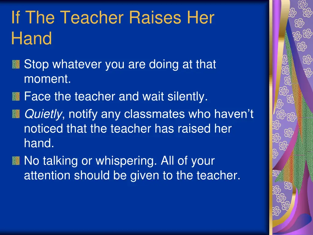 if the teacher raises her hand