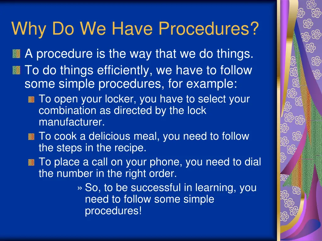 why do we have procedures