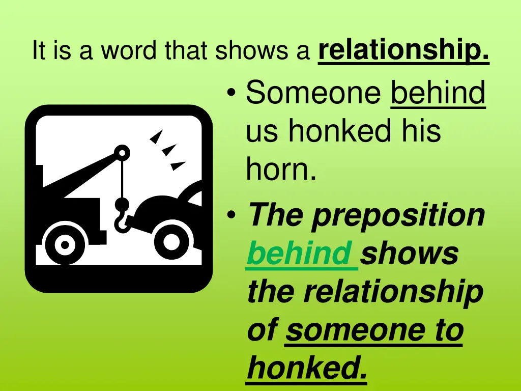 it is a word that shows a relationship someone