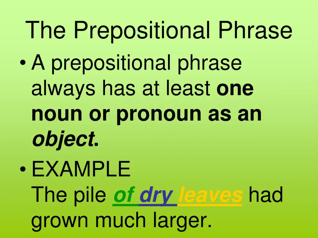 the prepositional phrase a prepositional phrase