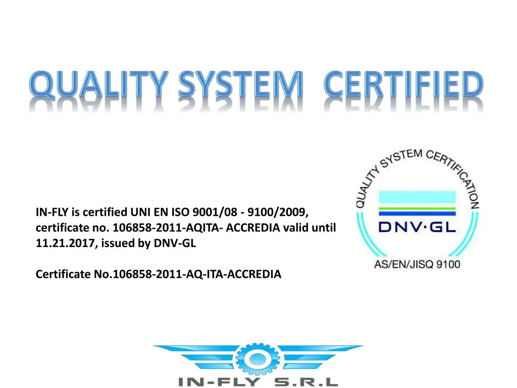 in fly is certified uni en iso 9001 08 9100 2009