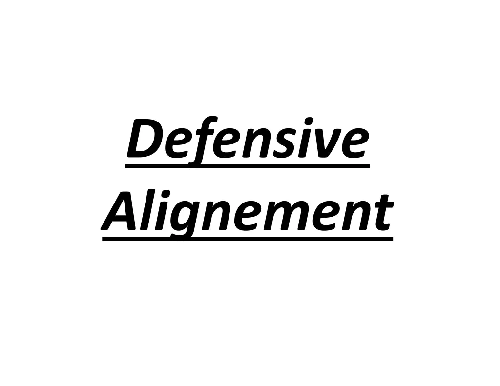 defensive alignement