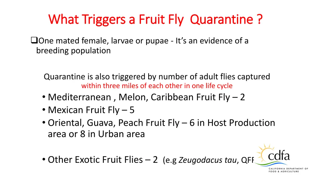 what triggers a fruit fly quarantine what