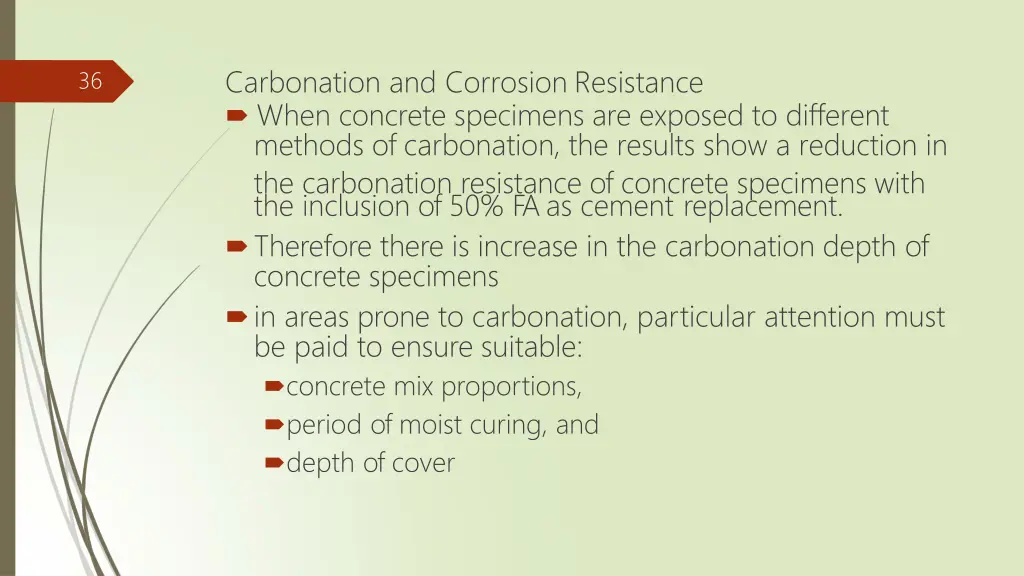 carbonation and corrosion resistance when