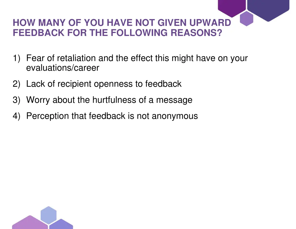 how many of you have not given upward feedback