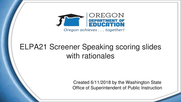 elpa21 screener speaking scoring slides with