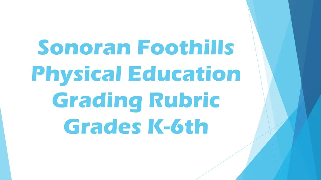 sonoran foothills physical education grading