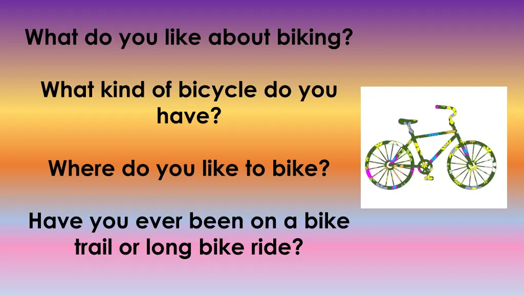 what do you like about biking