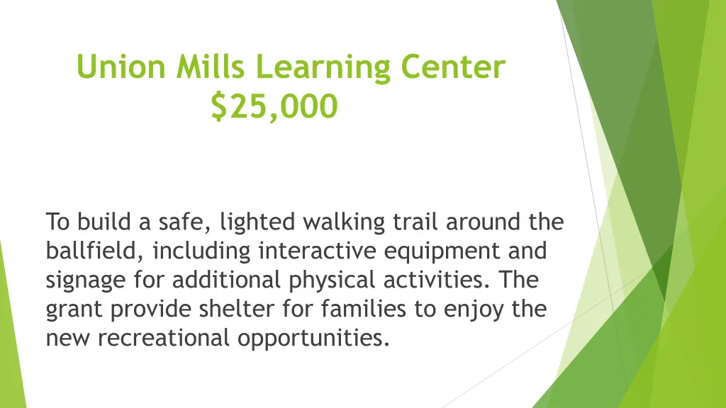 union mills learning center 25 000