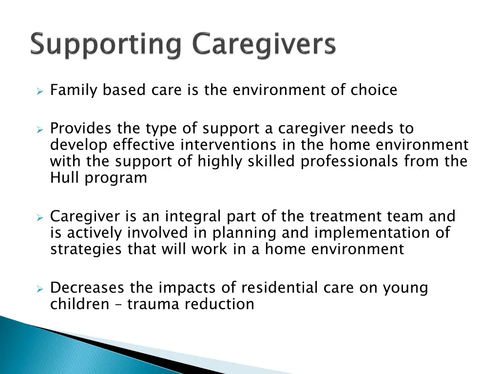 family based care is the environment of choice