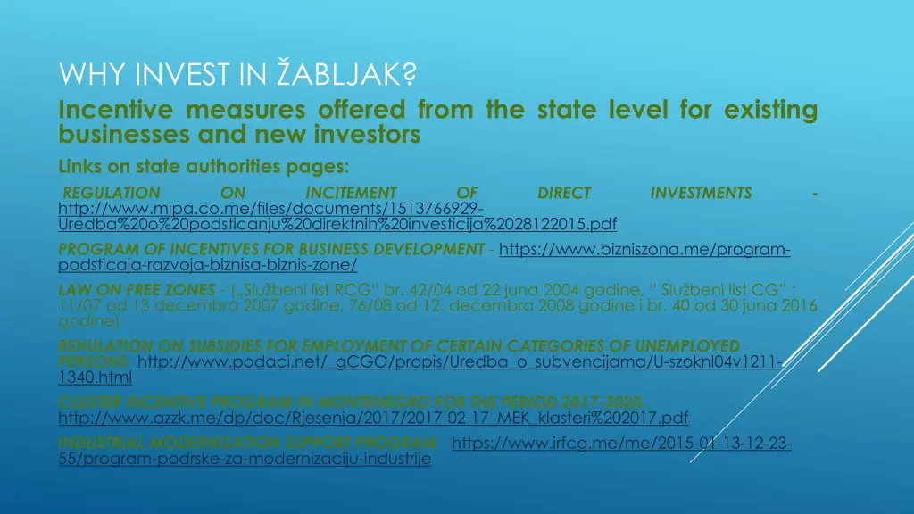 why invest in abljak incentive measures offered