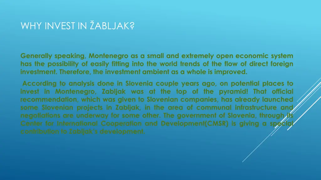 why invest in abljak