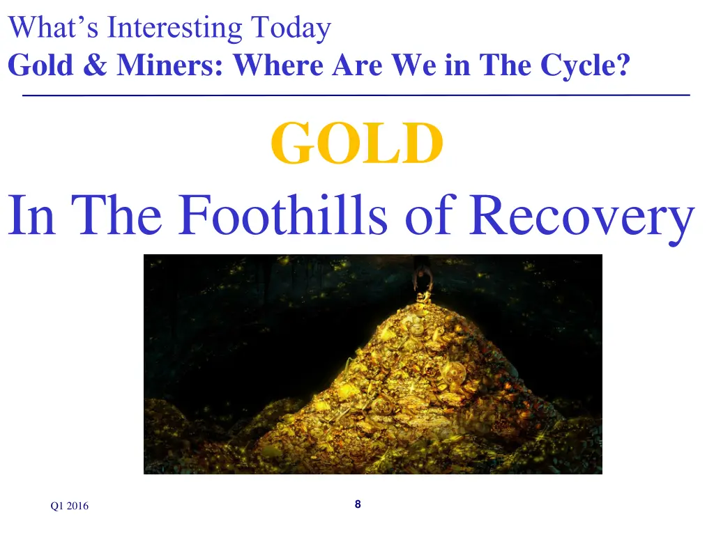 what s interesting today gold miners where