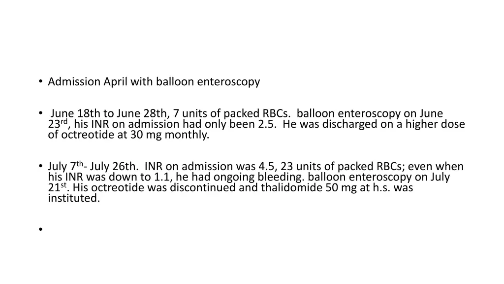 admission april with balloon enteroscopy