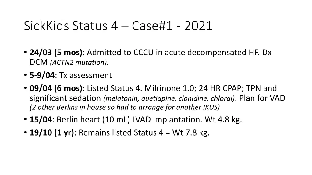 sickkids status 4 case 1 2021