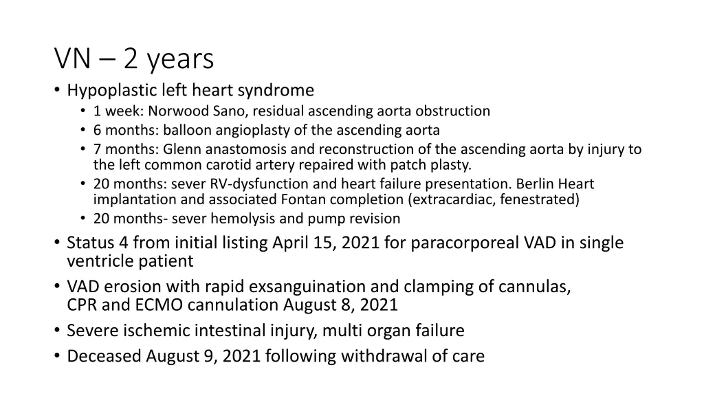 vn 2 years hypoplastic left heart syndrome 1 week