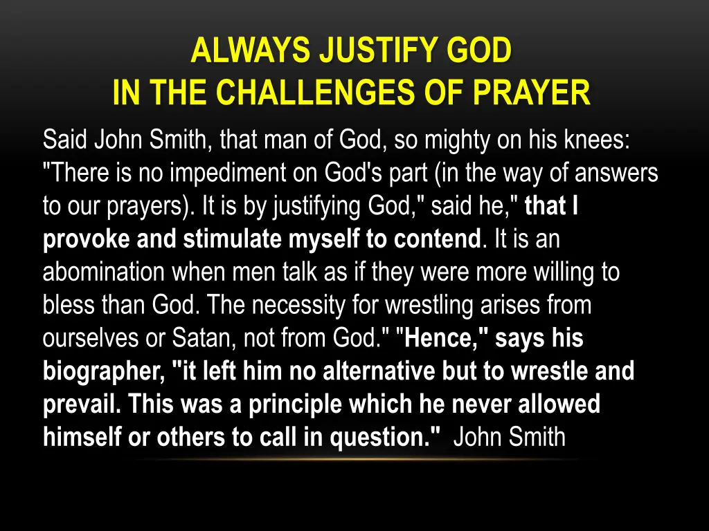 always justify god in the challenges of prayer