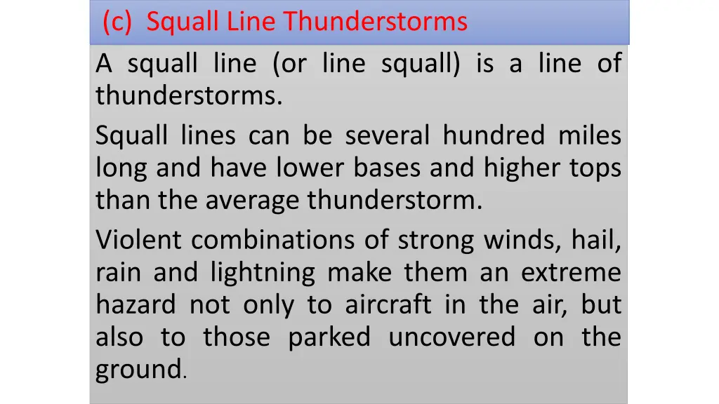 c squall line thunderstorms a squall line or line