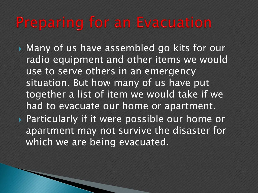 many of us have assembled go kits for our radio