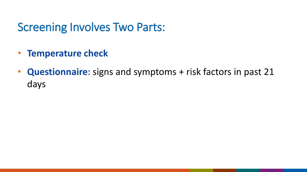 screening involves two parts screening involves