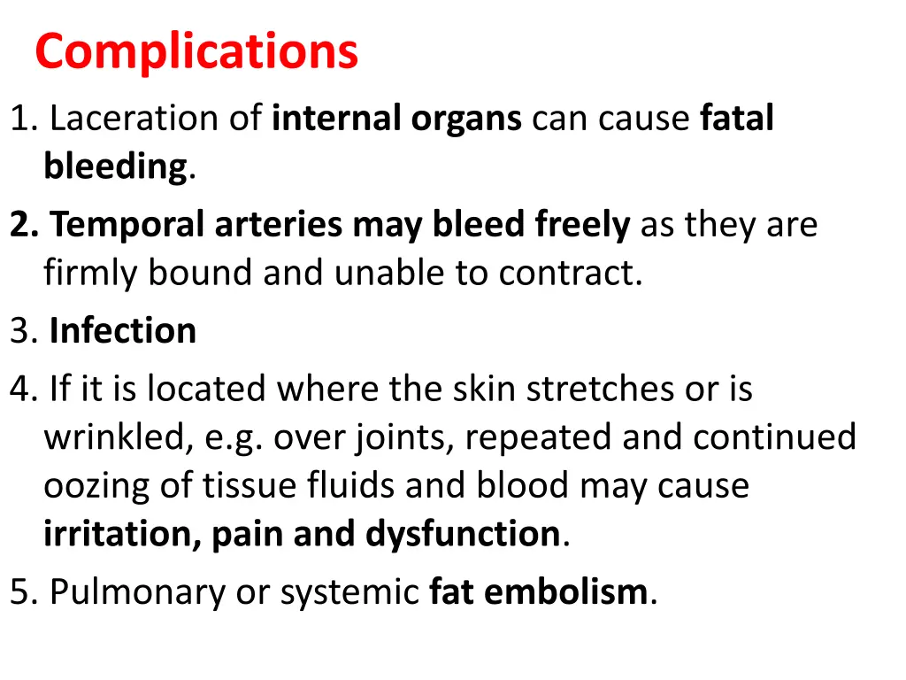 complications 1 laceration of internal organs