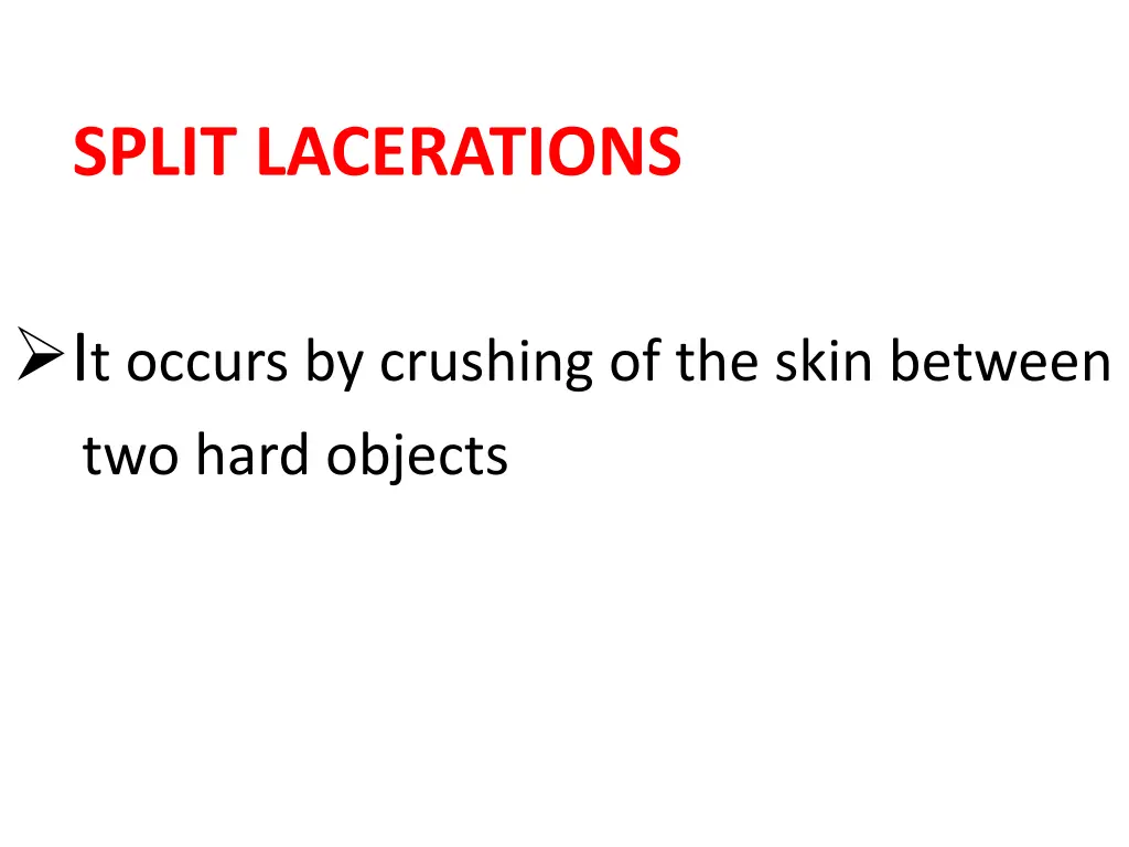 split lacerations