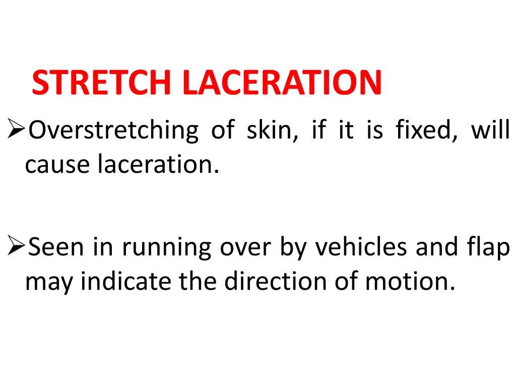 stretch laceration overstretching of skin