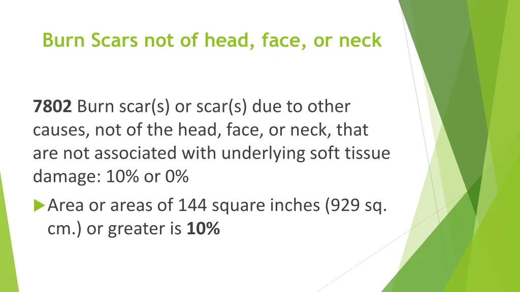 burn scars not of head face or neck 1