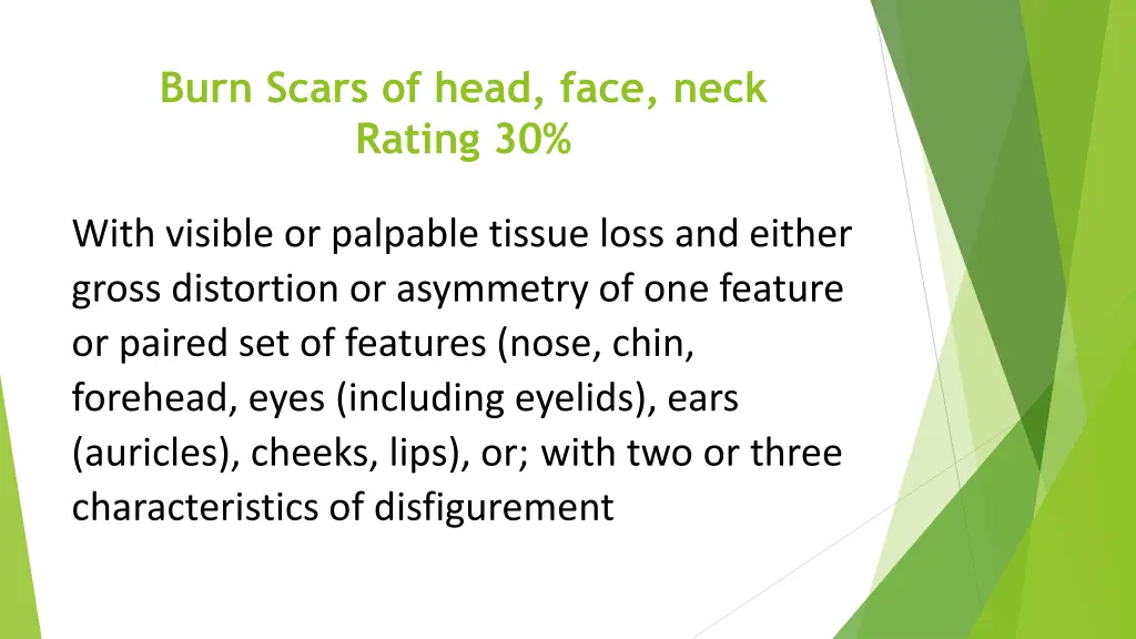 burn scars of head face neck rating 30