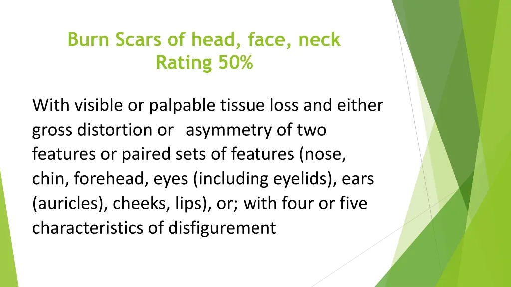 burn scars of head face neck rating 50