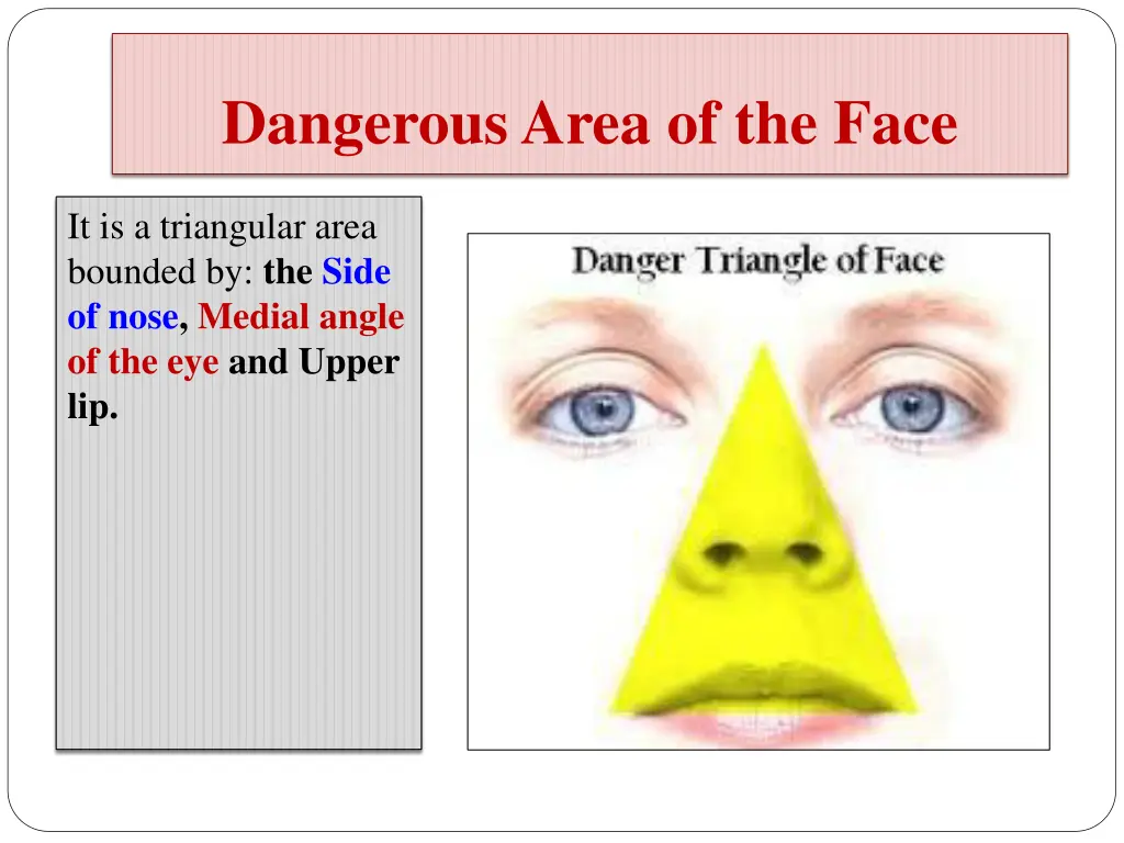 dangerous area of the face