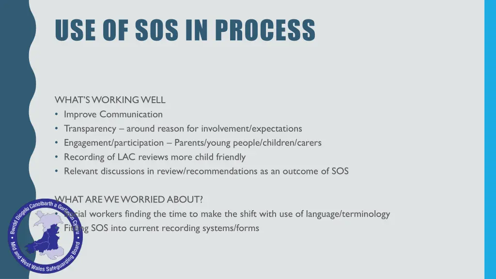 use of sos in process 1